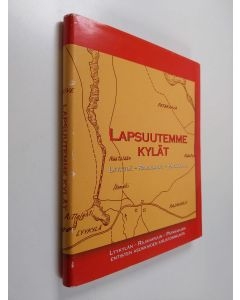 Tekijän Maija Sakki  käytetty kirja Lapsuutemme kylät : Lyykylä, Rajaharju, Patakahja