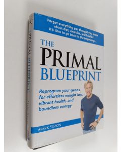 Kirjailijan Mark Sisson käytetty kirja The Primal Blueprint