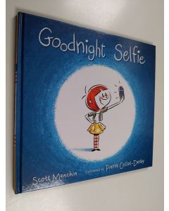 Kirjailijan Scott Menchin käytetty kirja Goodnight Selfie