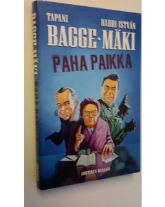 Kirjailijan Tapani Bagge uusi kirja Paha paikka (UUSI)