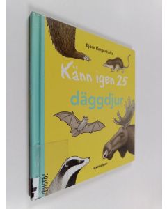 Kirjailijan Björn Bergenholtz käytetty kirja Känn igen 25 däggdjur
