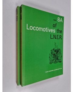 käytetty kirja Locomotives of the L.N.E.R. - Tank engines - Part 8A & 8B : Classes J50 to J70 & J71 to J94