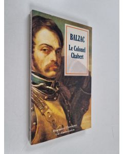 Kirjailijan Honore De Balzac käytetty kirja Le colonel Chabert