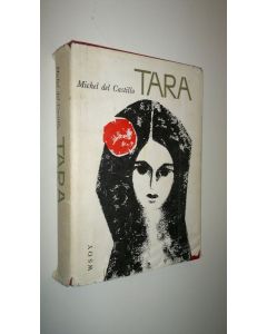 Kirjailijan Michel Del Castillo käytetty kirja Tara