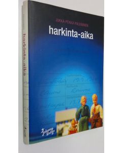 Kirjailijan Jukka-Pekka Palviainen käytetty kirja Harkinta-aika