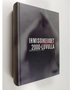 käytetty kirja Ihmisoikeudet 2000-luvulla : sopimuksia ja asiakirjoja