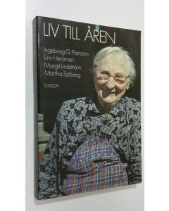 Kirjailijan Ingeborg G. Franzon käytetty kirja Liv till åren