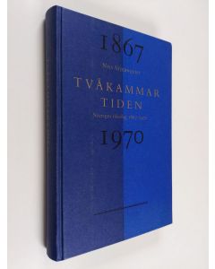 Kirjailijan Nils Stjernquist käytetty kirja Tvåkammartiden : Sveriges riksdag 1867-1970