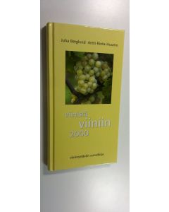 käytetty kirja Viinistä viiniin : viininystävän vuosikirja