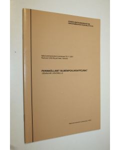 käytetty teos Perinnölliset silmänpohjarappeumat -seminaari lääkäreille : Näkövammarekisterin seminaari 30.11.2001 Radisson SAS Royal Hotel, Helsinki