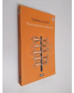 Kirjailijan Tapani Lausti käytetty kirja Toisinajattelun tiekartta