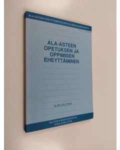 käytetty kirja Ala-asteen opetuksen ja oppimisen eheyttäminen : ala-asteen eheyttämisprojektin seminaariraportti