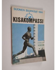 käytetty kirja Kisakompassi - Suomen suurkisat 1966