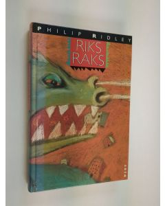 Kirjailijan Philip Ridley käytetty kirja Riksraks