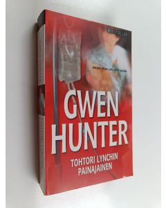 Kirjailijan Gwen Hunter käytetty kirja Tohtori Lynchin painajainen
