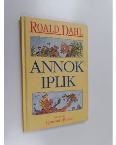 Kirjailijan Roald Dahl käytetty kirja Annok iplik