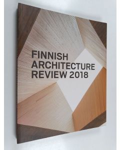 Kirjailijan Gonçalo Byrne käytetty kirja Finnish architecture review 2018 - Finnish architecture 2018