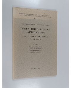 Kirjailijan Yrjö Blomstedt & Eero Matinolli käytetty kirja Turun Hiippakunnan paimenmuisto, 1554-1809