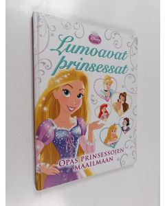 Kirjailijan Tanja Falk käytetty kirja Lumoavat prinsessat : opas prinsessojen maailmaan - Opas prinsessojen maailmaan