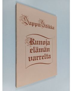Kirjailijan Vappu Vitikka käytetty kirja Runoja elämän varrelta