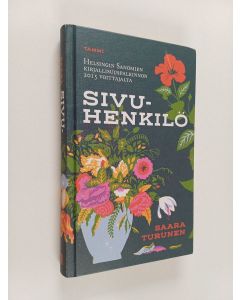 Kirjailijan Saara Turunen käytetty kirja Sivuhenkilö