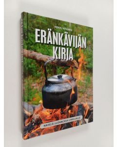 Kirjailijan Heikki Viitanen käytetty kirja Eränkävijän kirja - Niksejä luonnossa liikkujalle