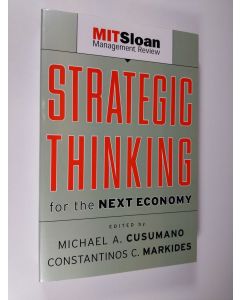 Kirjailijan Michael A. Cusumano käytetty kirja Strategic thinking for the next economy