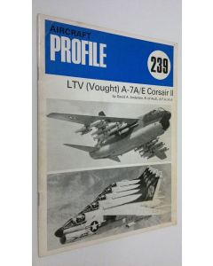 Kirjailijan David A. Anderton käytetty teos LTV (Vought) A-7A/E Corsair II