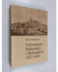 Kirjailijan Arne Jörgensen käytetty kirja Universitets-Biblioteket i Helsingfors - 1827-1848