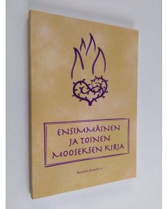 käytetty kirja Ensimmäinen ja toinen Mooseksen kirja : käännösehdotus