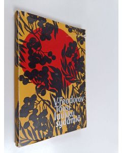 Kirjailijan Vladimir Feodorov käytetty kirja Täysi laukku sydämiä