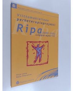 Kirjailijan Pirjo Leino käytetty kirja Viittomakielinen perheterapiaprojekti 2000-2002 Ripa : loppuraportti