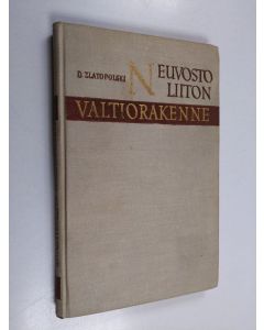 Kirjailijan D. L. Zlatopolski käytetty kirja Neuvostoliiton valtiorakenne