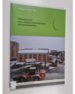 käytetty kirja Pilaantuneen maa-alueen kunnostuksen yleissuunnitelma