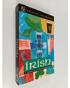 Kirjailijan Diarmuid Ó Sé käytetty kirja Irish : a complete course for beginners