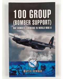 Kirjailijan Martin W. Bowman uusi kirja 100 Group (Bomber Support) - RAF Bomber Command in World War II