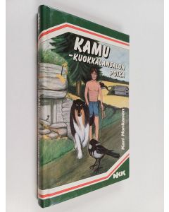 Kirjailijan Kari Honkanen käytetty kirja Kamu - Kuokkalansalon poika