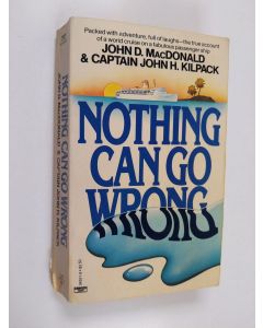 Kirjailijan John D. MacDonald käytetty kirja Nothing can go wrong