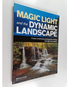 Kirjailijan Jeanine Leech käytetty kirja Magic Light and the Dynamic Landscape