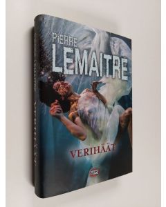 Kirjailijan Pierre Lemaitre käytetty kirja Verihäät