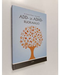 Kirjailijan Howard Peiper käytetty kirja ADD- ja ADHD-ruokavalio