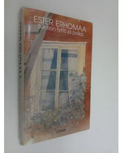 Kirjailijan Ester Erhomaa käytetty kirja Suntion tyttö ja poika