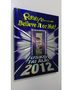 Tekijän Sini Bonke  käytetty kirja Ripley's usko tai älä! : 2012