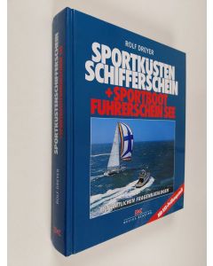 Kirjailijan Rolf Dreyer käytetty kirja Sportküstenschifferschein und Sportbootführerschein See.