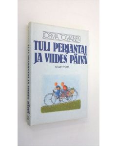 Kirjailijan Jorma Toiviainen käytetty kirja Tuli perjantai ja viides päivä