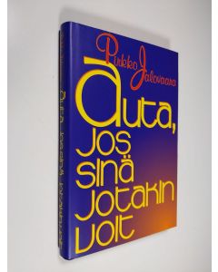 Kirjailijan Pirkko Jalovaara käytetty kirja Auta, jos sinä jotakin voit (UUDENVEROINEN)