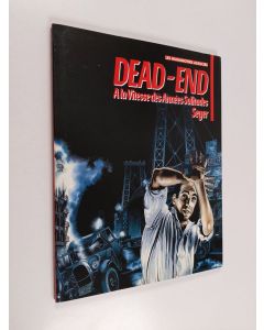 Kirjailijan Bernard Seyer käytetty kirja Dead-End