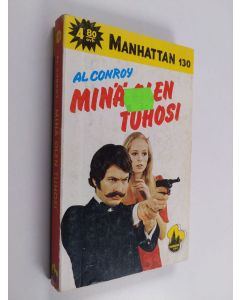 Kirjailijan Al Conroy käytetty kirja Minä olen tuhosi