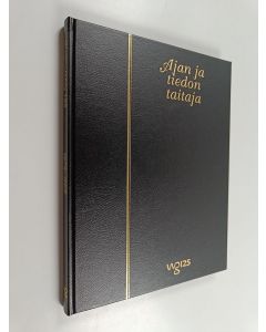 Kirjailijan Allan Tiitta käytetty kirja Ajan ja tiedon taitaja : Weilin+Göös 1872-1997