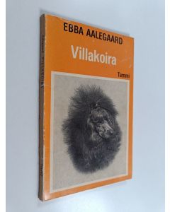 Kirjailijan Ebba Aalegaard käytetty kirja Villakoira